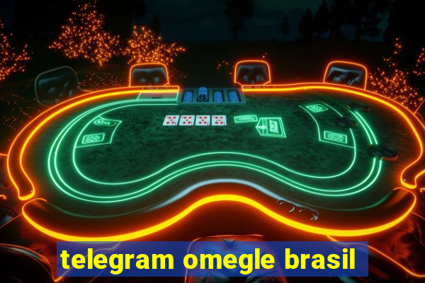 telegram omegle brasil